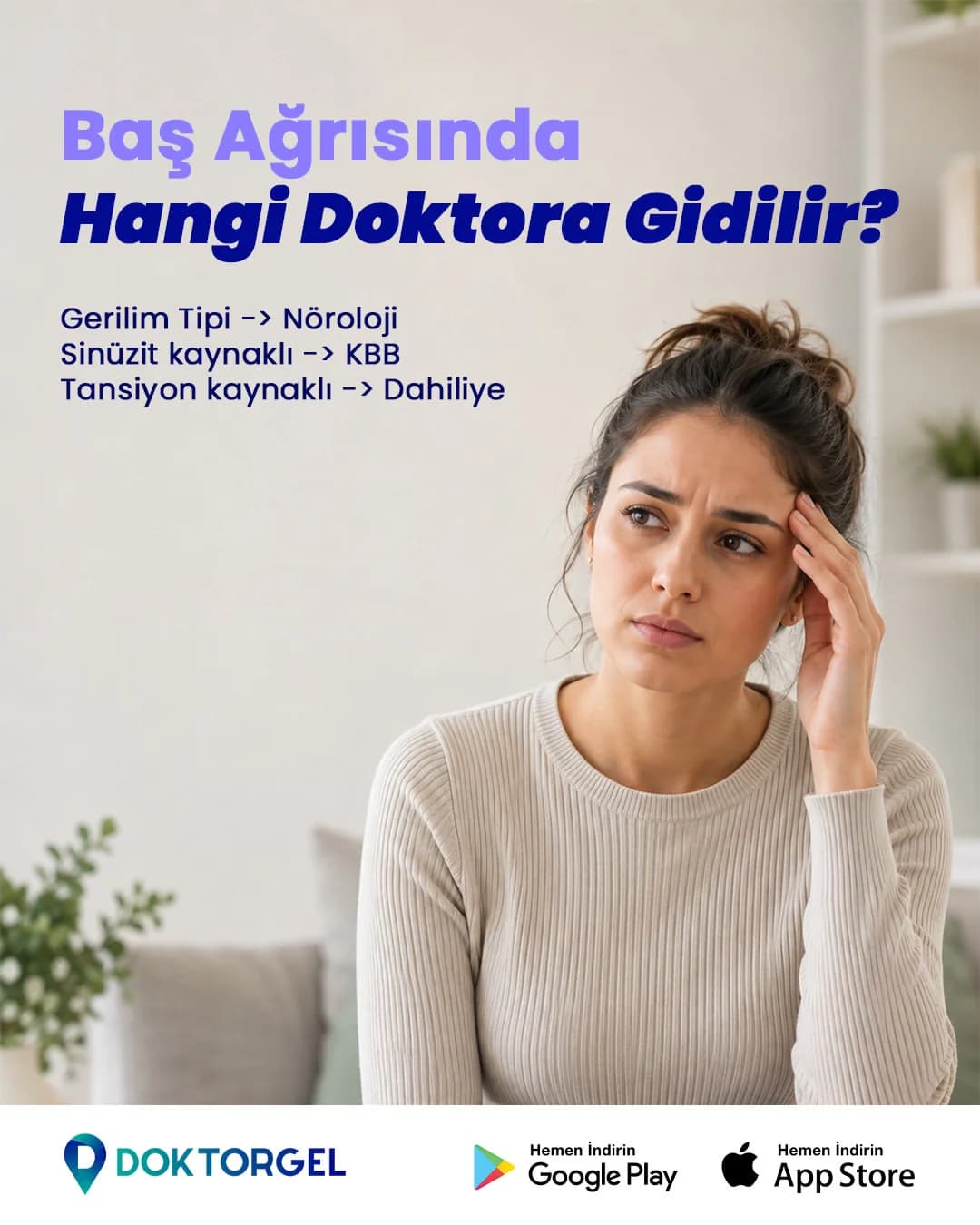 DoktorGel gönderisi — baş ağrısında hangi doktora gidileceğini anlatan bilgilendirici içerik